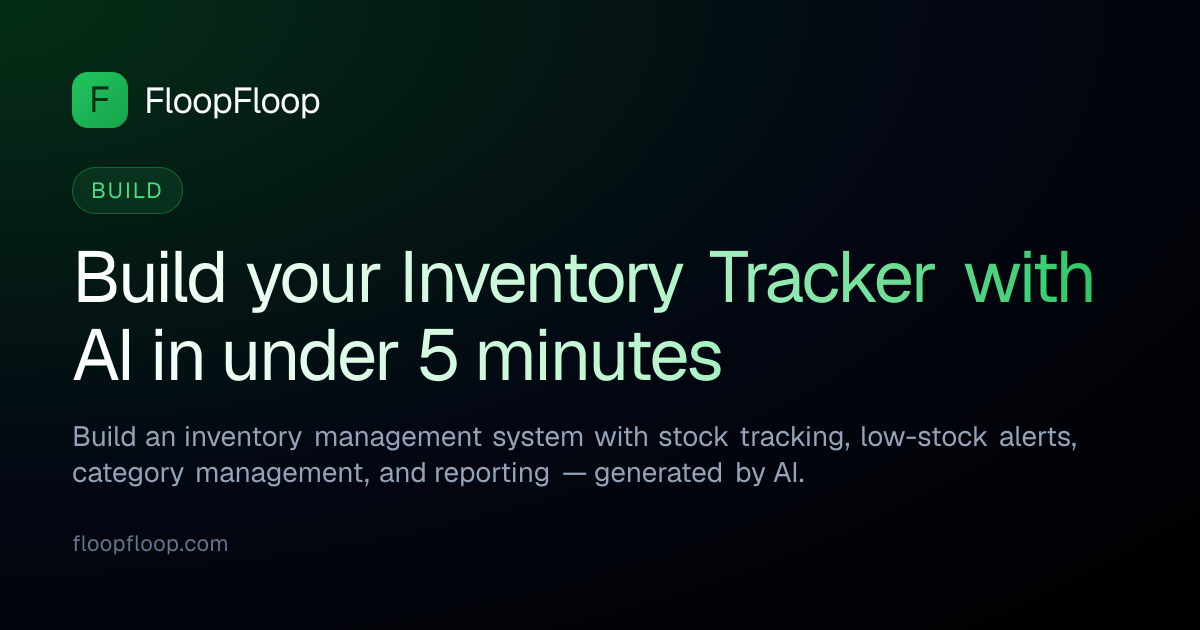 Build an Inventory Tracker with AI | FloopFloop
